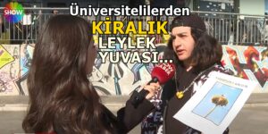 ÜNİVERSİTELİLERDEN “KİRALIK LEYLEK YUVASI”