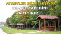 Ataevler’in Güzelleşmesi Konut Talebi De Arttırır