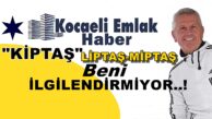 KİPTAŞ-LİPTAŞ-MİPTAŞ BENİ İLGİLENDİRMİYOR