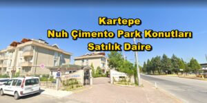 Kartepe Nuh Çimento Park Konutları Satılık Daire