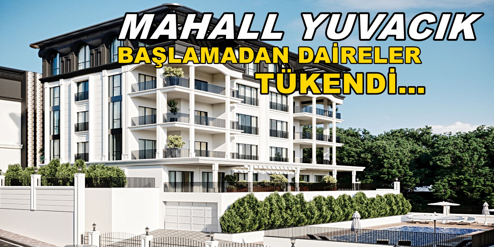 MAHALL YUVACIK BAŞLAMADAN DAİRELER TÜKENDİ