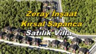 ZERAY İNŞAAT KIRSAL SAPANCA SATILIK VİLLA