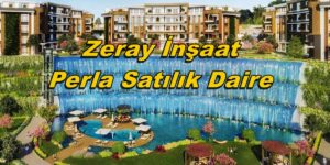 Zeray İnşaat Perla Sitesi Satılık Daire