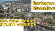 Körfez Barbaros Mahallesi 534 Daire Ev İçin Start Verildi