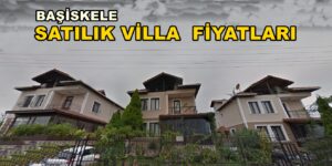 BAŞİSKELE SATILIK VİLLA FİYATLARI