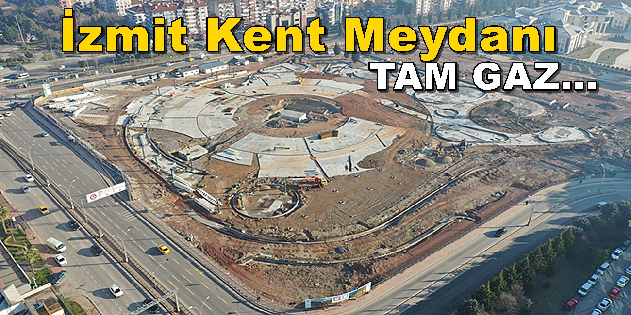 Milli İrade İzmit Kent Meydanı çelik konstrüksiyon işi tamam