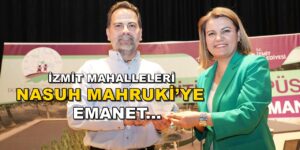 Olası Deprem Öncesi İZMİT MAHALLELERİNİ NASUH MAHRUKİ’te Emanet Edecek