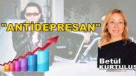 ANTİDEPRESAN Betül KURTULUŞ