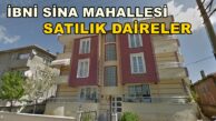 İBNİ SİNA MAHALLESİ SATILIK DAİRELER
