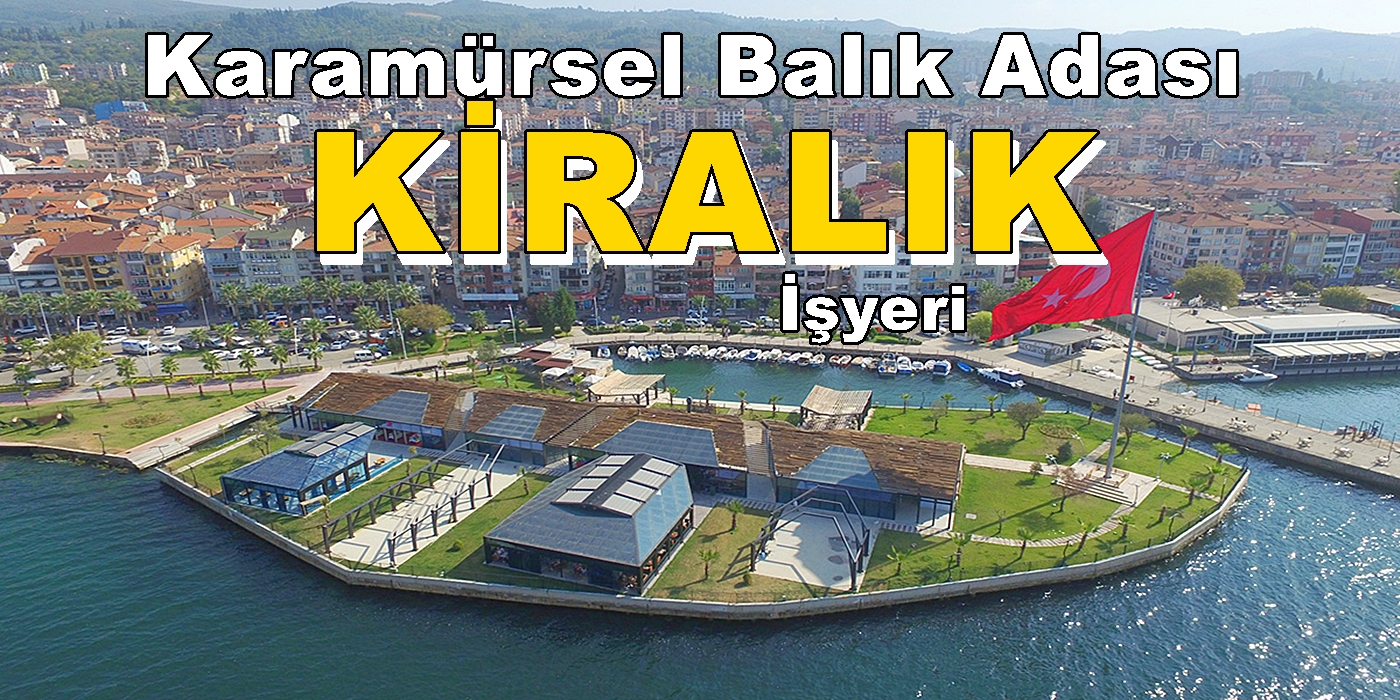 Karamürsel Balık Adası Kiralık İşyeri Belediyeden