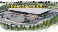 Karamürsel Otobüs Otogar Terminal Binası İHALESİ YAPILDI