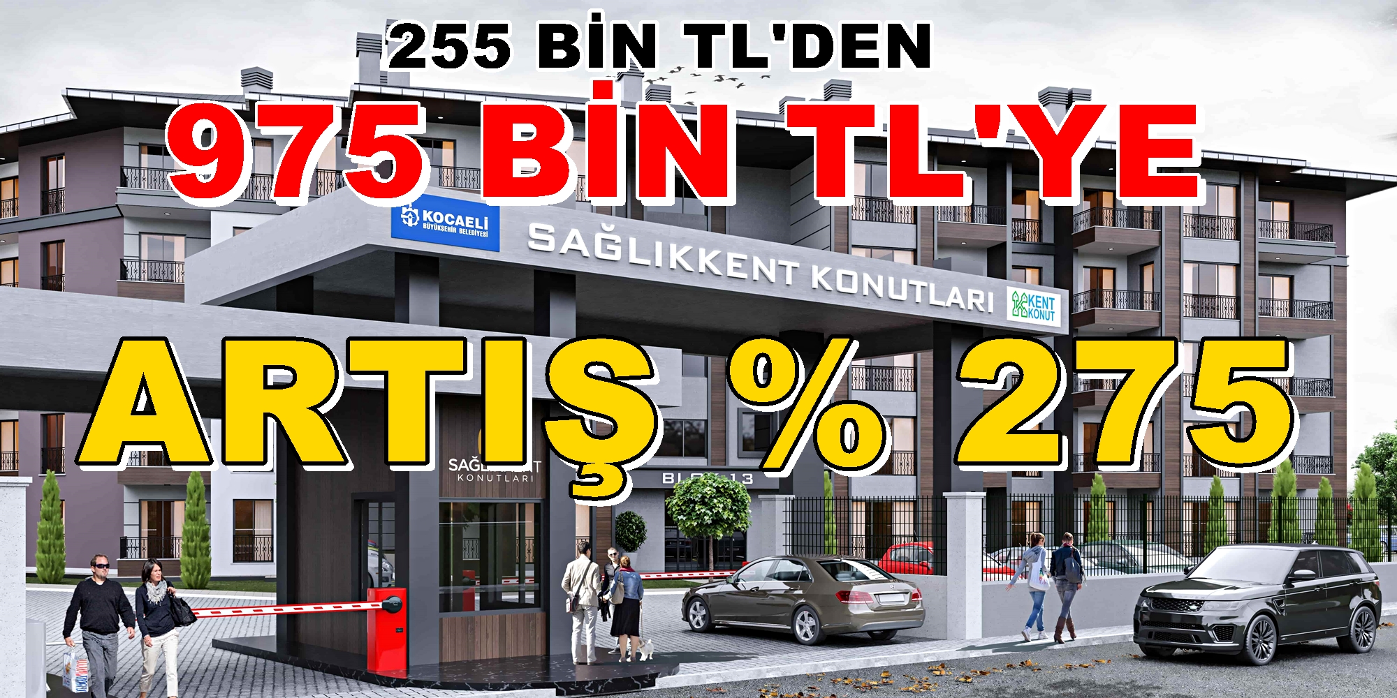 255 BİN TL’DEN 975 BİN TL’YE ARTIŞ % 275