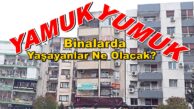 BIRAKIN 99 ÖNCESİNİ, YAMUK YUMUK BİNALARDA YAŞAYANLAR NE OLACAK?