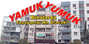 BIRAKIN 99 ÖNCESİNİ, YAMUK YUMUK BİNALARDA YAŞAYANLAR NE OLACAK?