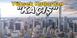 Yüksek Katlı binalarda deprem Riski “KAÇIŞ” Yakında Başlar
