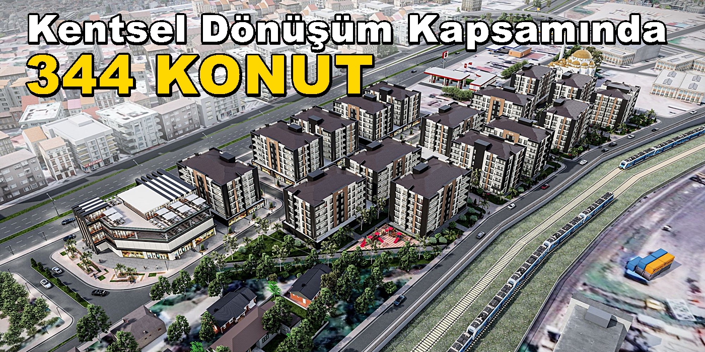 Deniz Mahallesi Kentsel Dönüşüm İle 344 Konut Üretilecek