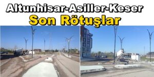 Kartepe Altunhisar, Asiller, Keser Caddelerinde Son Rötuşlar