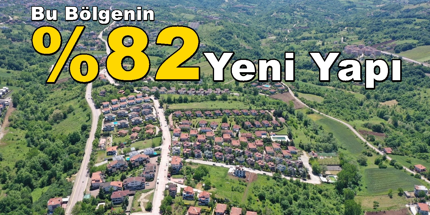 Başiskele Konutlarının % 82’si Yeni Yapı