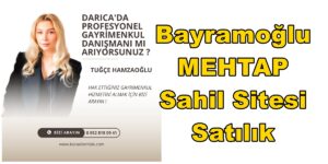 Bayramoğlu MEHTAP Sahil Sitesi Satılık Daire Ev