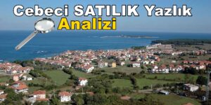 Kandıra CEBECİ Satılık Yazlık Daire Ev Villa SATILIK YAZLIK FİYATLARI