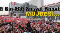 Erdoğan Kocaeli’ne 5 Bin 200 Sosyal Konut Müjdesini Verdi