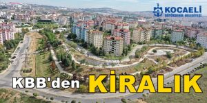 KBB’den İZMİT-BAŞİSKELE-KÖRFEZ-ÇAYIROVA Kiralık İşyerleri