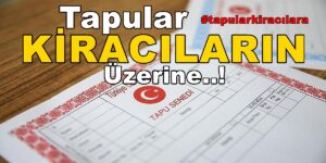 “Tapuları Kiracılarının Üzerine Yapalım” #tapularkiracılara