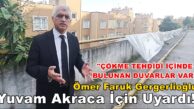 Yuvam Akarca Diğer Duvarlarda Da Çökme Tehlikesi var