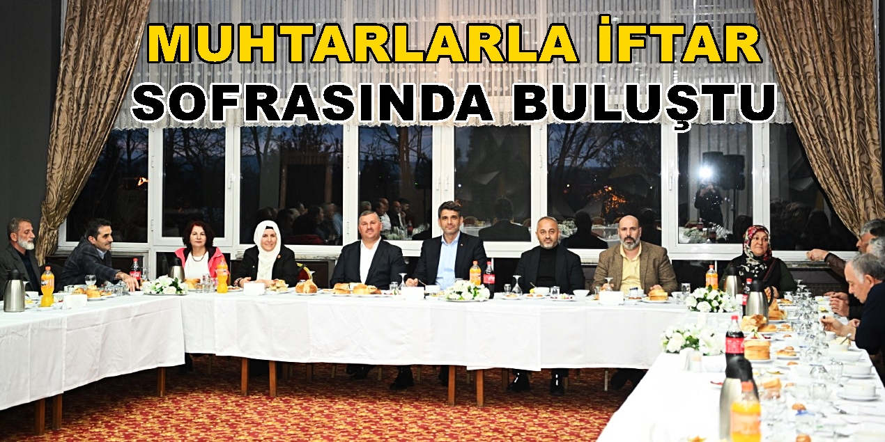 Kartepe Belediye Başkanı Kocaman Muhtarlar İle İftar Yaptı