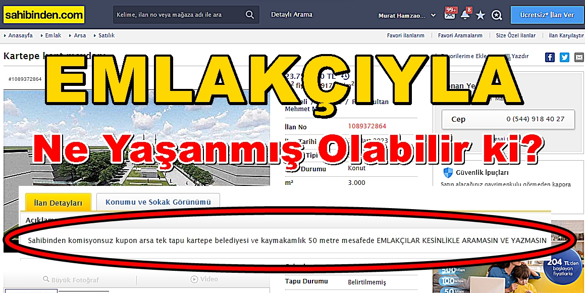 Bu Kadar Emlakçıyla Ne Yaşanmış Olabilir ki?