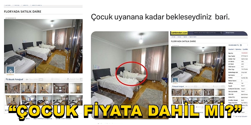 10.000.000 TL Satılık Daire Ev “ÇOCUK FİYATA DAHİL Mİ?”