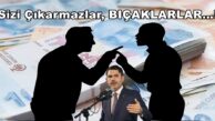 “Bankaya Kiranızı Yatırın, Sizi Çıkaramazlar” BIÇAKLARLAR!