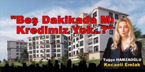 Beş Dakikada Mı Kredimiz Yok..? Köşe Yazısı Tuğçe Hamzaoğlu