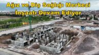 Derince Ağız ve Diş Sağlığı Merkezi İnşaatı Devam Ediyor