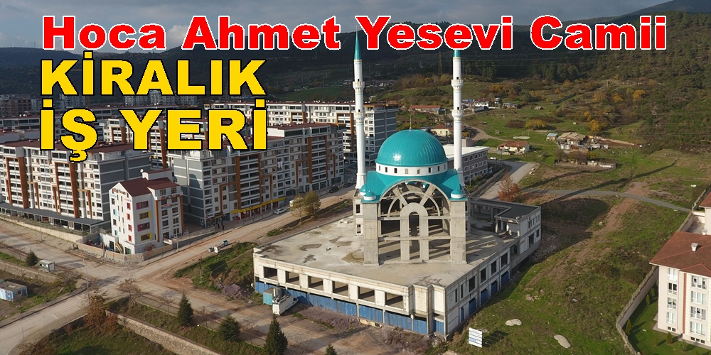 Derince Yenikent Hoca Ahmet Yesevi Camii Kiralık İş Yeri