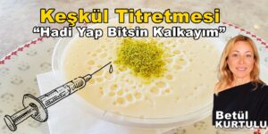 🤣Keşkül Titremesi Diye Bir Şey Var Şu Hayatta (Köşe Yazısı)