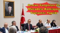 Orman Yangınları ile Mücadele Komisyon Toplantısı Yapıldı