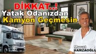 Yatak Odanızdan Kamyon Geçmesine İzin Vermeyin