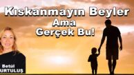 ÇÜNKÜ BABALAR EN İYİSİNİ HAK EDER