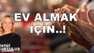 “Hayırlı Ev Almak İçin Dua” Google’da Arananlar Köşe Yazısı