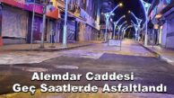 İzmit Alemdar Caddesi Gece Geç Saatlerde Asfaltlandı