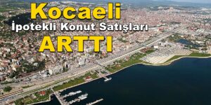 Kocaeli Konut Satışları 2023 Mayıs Ayında % 1.05 Azaldı