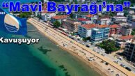 Karamürsel Ereğli Kumyalı Plajı “Mavi Bayrağı’na” Kavuşuyor