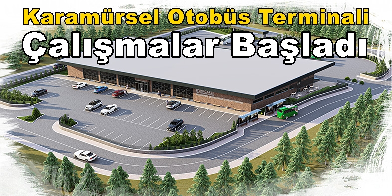 Karamürsel Otobüs Terminali Projesi İçin Çalışmalar Başladı