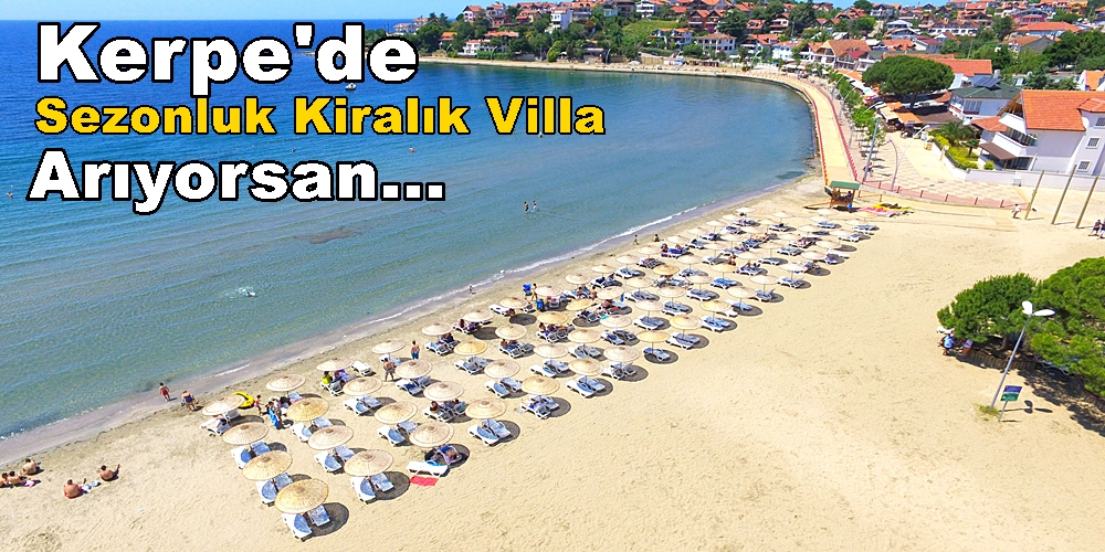 Kerpe’de Günlük, Aylık, Sezonluk Kiralık Evler İçinde Villa