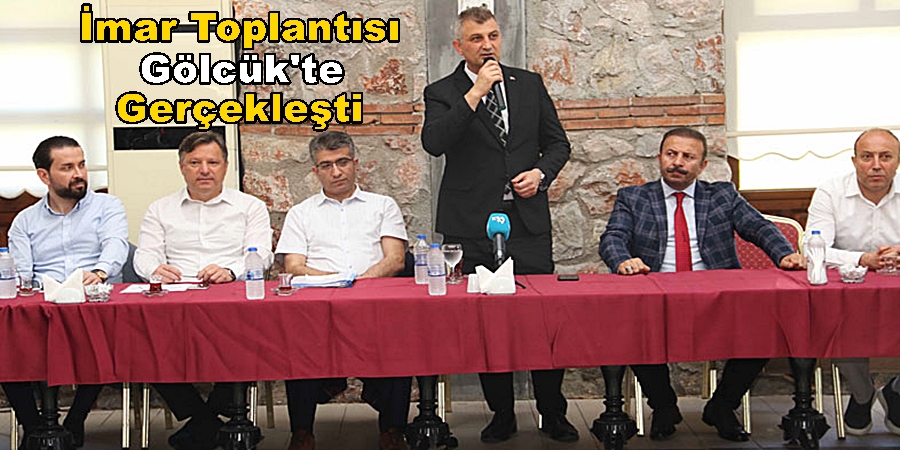 Kocaeli 12 İlçesi İmar Toplantısını Gölcük’te Gerçekleştirdi