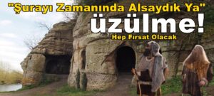 “Şurayı Zamanında Alsaydık Ya” Üzülme! Hep Fırsat Olacaktır