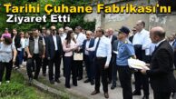 Vali Seddar Yavuz, Tarihi Çuhane Fabrikası’nı Ziyaret Etti