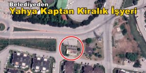 Belediyeden Yahya Kaptan Terminal Karşısı Kiralık İşyeri