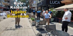 Görsel Kirliliğe Yol Açan Kafe Kaldırım İşgaller Denetlendi